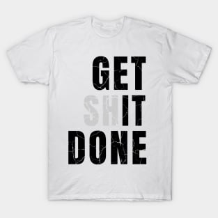 GET IT DONE distressed T-Shirt
